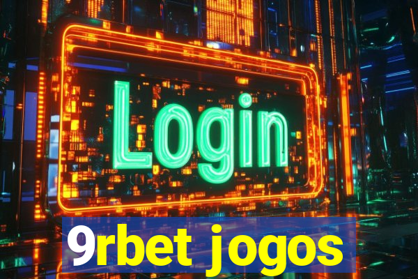 9rbet jogos